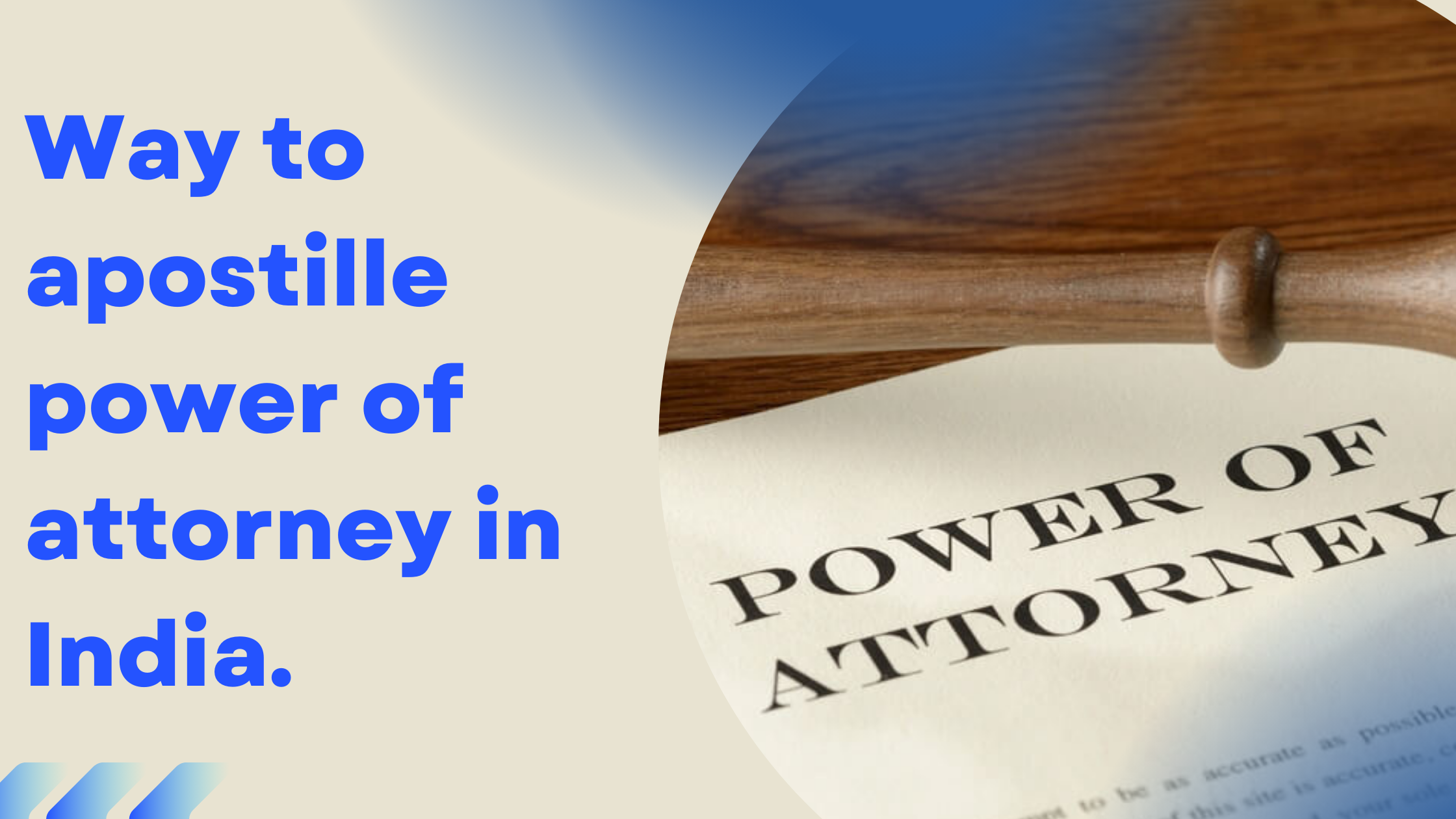 Way to apostille power of attorney in India.